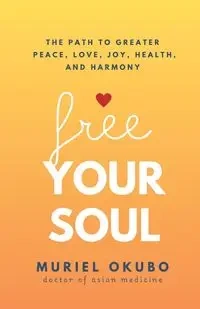 Free Your Soul - Muriel Okubo