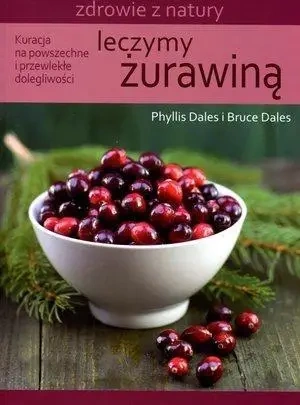 Leczymy żurawiną - Leczymy żurawiną
