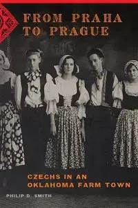 From Praha to Prague - Philip D. Smith