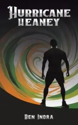 Hurricane Heaney - Ben Indra