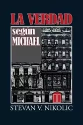La Verdad según Michael - Nikolic Mr. Stevan V.