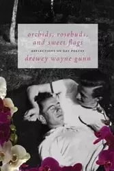 Orchids, Rosebuds, and Sweet Flags - Wayne Gunn Drewey