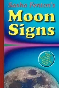 Sasha Fenton's Moon Signs - Sasha Roberta Fenton
