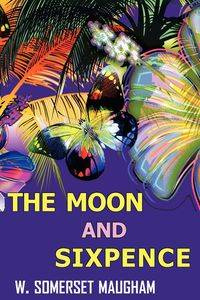 The Moon and Sixpence - Maugham W. Somerset