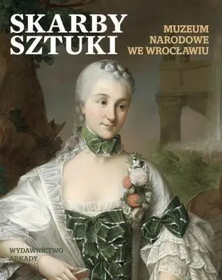Skarby sztuki. Muzeum narodowe we Wrocławiu - praca zbiorowa