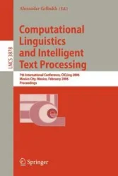 Computational Linguistics and Intelligent Text Processing - Gelbukh Alexander