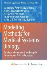 Modeling Methods for Medical Systems Biology - Elena Álvarez-Buylla Roces María