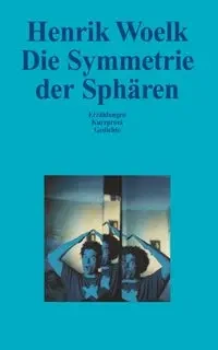 Die Symmetrie der Sphären - Woelk Henrik
