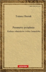 eBook Parametry pożądania Kultura odmieńców wobec homofobii - Tomasz Basiuk