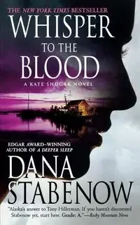 WHISPER TO THE BLOOD - DANA STABENOW