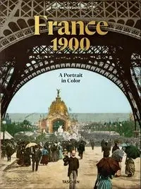 France 1900. A Portrait in Color - Walter Marc