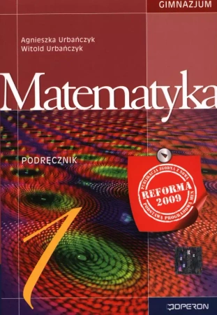 Matematyka Gimnazjum kl. 1 podręcznik wydanie 2009 - Agnieszka Urbańczyk, Witold Urbańczyk