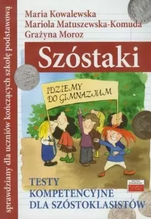 Szóstaki. Testy kompetencyjne dla szóstoklasistów - Maria Kowalewska, Mariola Matuszewska-Komuda, Gra