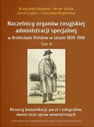 Naczelnicy organów rosyjskiej administracji... T.4 - praca zbiorowa