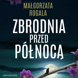 audiobook Zbrodnia przed północą - Małgorzata Rogala