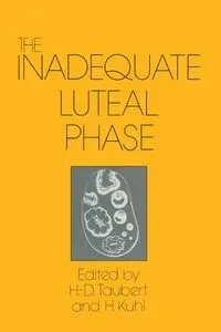 The Inadequate Luteal Phase - Taubert H. -D