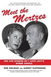 Meet the Mertzes - Rob Edelman