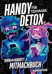 Handy Detox für Teenager - Freude Maximilian