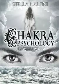 Chakra Psychology - Stella Ralfini