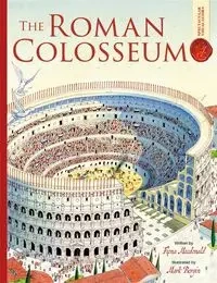 The Roman Colosseum Spectacular Visual Giudes - Fiona Macdonald
