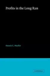 Profits in the Long Run - Dennis Mueller