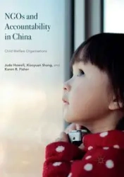 NGOs and Accountability in China - Jude Howell