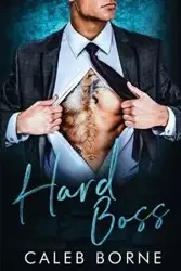 Hard Boss - Caleb Borne