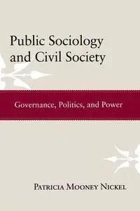 Public Sociology and Civil Society - Patricia Nickel Mooney