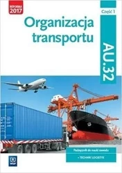 Organizacja transportu Kwal. AU.32. cz.1 WSiP - Jarosław Stolarski, Joanna Śliżewska, Paweł Śliże