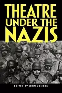 Theatre under the Nazis - London John