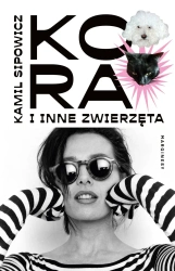 Kora i inne zwierzęta - Kamil Sipowicz