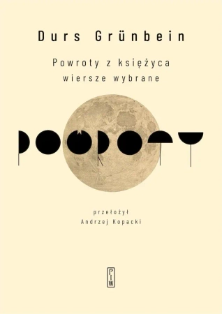 Powroty z księżyca. Wiersze wybrane - Durs Grünbein