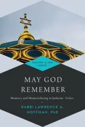 May God Remember - Hoffman PhD Rabbi Lawrence A.