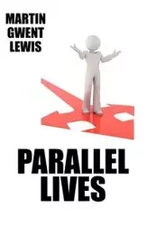 Parallel Lives - Lewis Martin Gwent