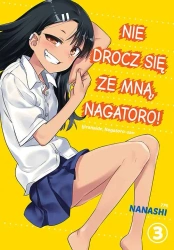 Nie drocz się ze mną, Nagatoro! Tom 3 - Nanashi