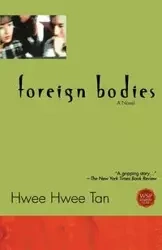 Foreign Bodies - Tan Hwee Hwee