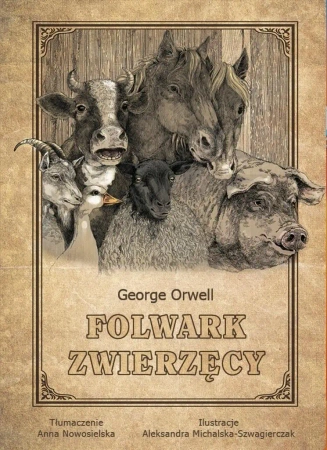 Folwark zwierzęcy - George Orwell