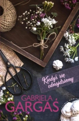 eBook Kiedyś się odnajdziemy - Gabriela Gargaś epub mobi