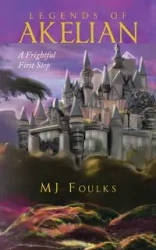 Legends of Akelian - Foulks MJ