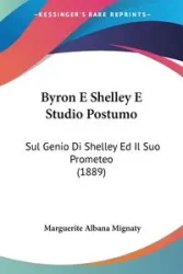 Byron E Shelley E Studio Postumo - Marguerite Mignaty Albana
