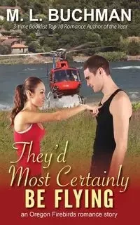 They'd Most Certainly Be Flying - Buchman M. L.