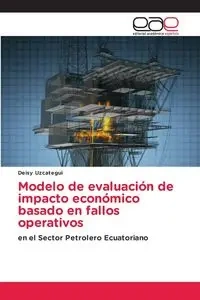 Modelo de evaluación de impacto económico basado en fallos operativos - Uzcategui Deisy