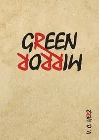 Green Mirror - Herz V. C.