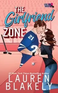 The Girlfriend Zone - Lauren Blakely