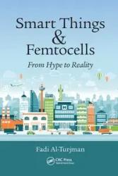 Smart Things and Femtocells - Al-Turjman Fadi
