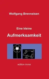 Eine kleine Aufmerksamkeit - Brenneisen Wolfgang