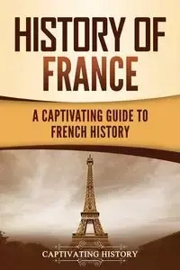 History of France - History Captivating
