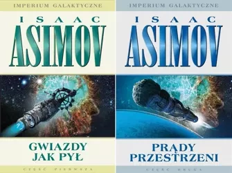 Imperium Galaktyczne. Gwiazdy jak pył + Prądy prz. - Isaac Asimov