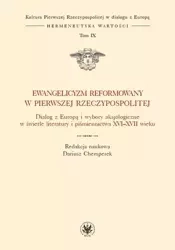 Ewangelicyzm reformowany w Pierwszej RP T.IX - Dariusz Chemperek
