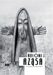 Rząsa. Rzeźba - Dorota Folga-Januszewska, Dorota Folga-Januszewska